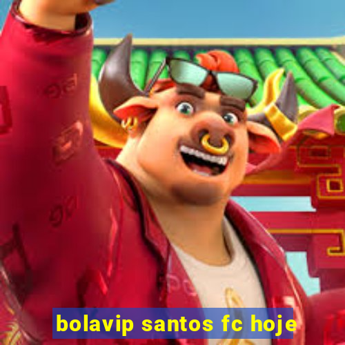 bolavip santos fc hoje